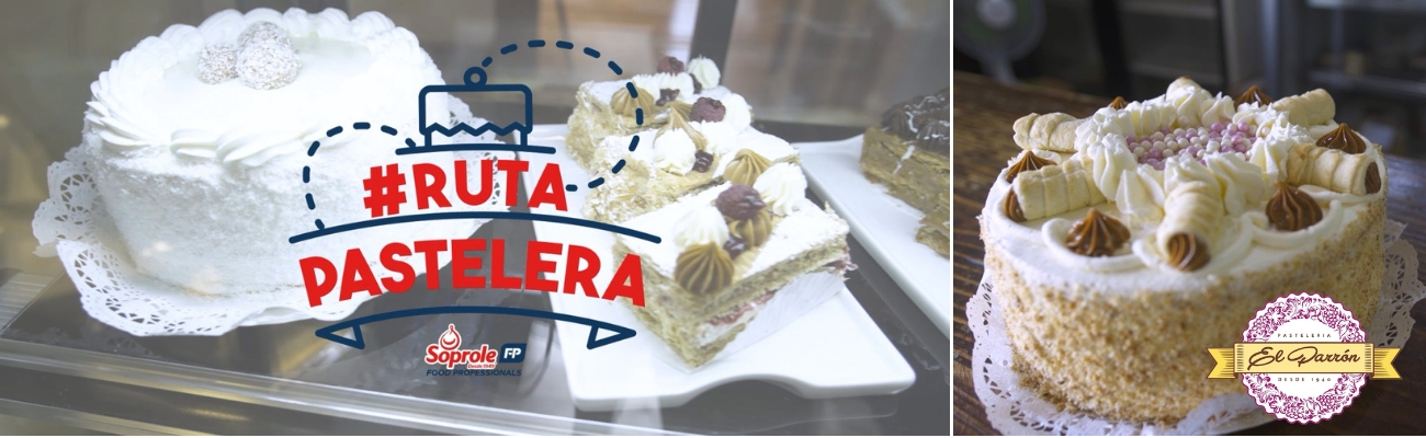 Pastelería El Parrón – #Rutapastelera Soprole Food Professionals